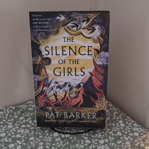 The Silence of the Girls by Pat Barker